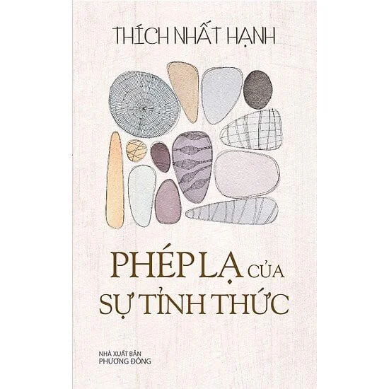 Phép Lạ Của Sự Tỉnh Thức - Ánh Sáng Chánh Niệm Trong Đời Sống Thường Nhật
