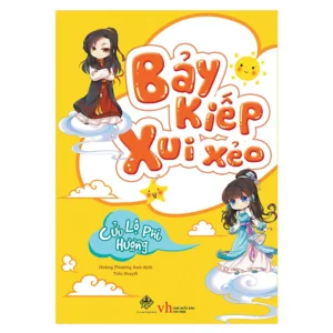 7 Kiếp Xui Xẻo (Bảy Kiếp Xui Xẻo) - Cửu Lộ Phi Hương
