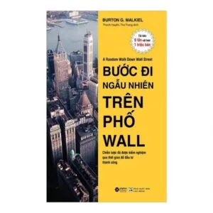 Bước Đi Ngẫu Nhiên Trên Phố Wall (Tái Bản)
