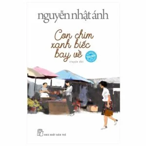 Con Chim Xanh Biếc  Bay Về - Nguyễn Nhật Ánh