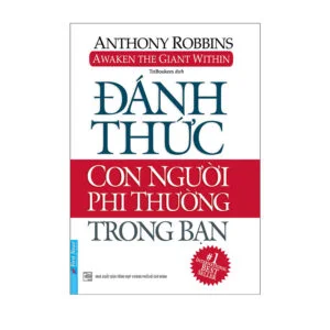 Đánh Thức Con Người Phi Thường Trong Bạn