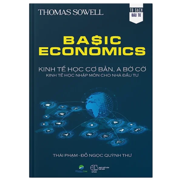 Basic Economics: Kinh Tế Học Cơ Bản, A Bờ Cờ, Kinh Tế Học Nhập Môn Cho Nhà Đầu Tư