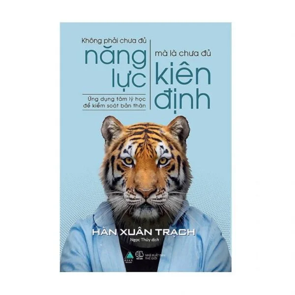 Không Phải Chưa Đủ Năng Lực Mà Là Chưa Đủ Kiên Định