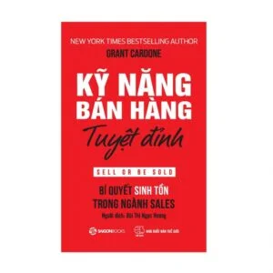 Kỹ Năng Bán Hàng Tuyệt Đỉnh