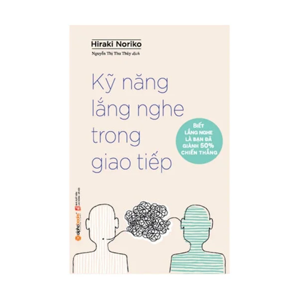 Kỹ Năng Lắng Nghe Trong Giao Tiếp