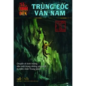 Ma Thổi Đèn: Trùng Cốc Vân Nam - Thiên Hạ Bá Xướng