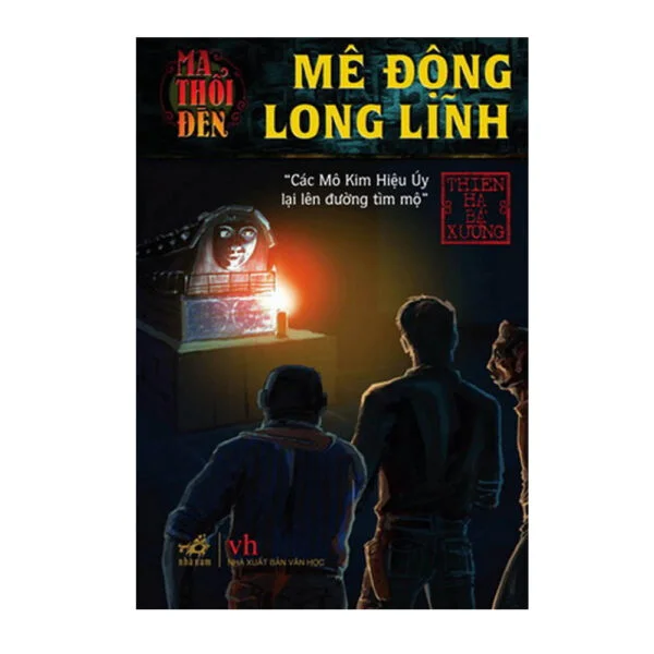 Mê động long lĩnh (Phần 1) Ma thổi đèn