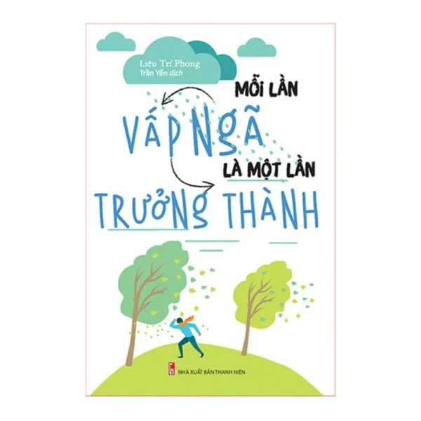 Mỗi Lần Vấp Ngã Là Một Lần Trưởng Thành