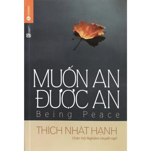 Muốn an được an - Thầy Thích Nhất Hạnh
