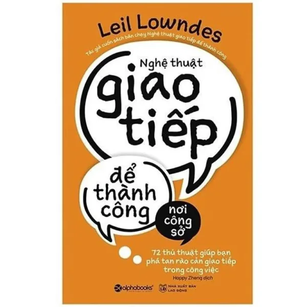 Nghệ Thuật Giao Tiếp Để Thành Công Nơi Công Sở