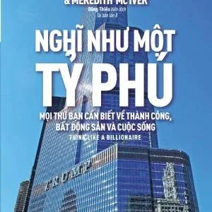 Trump - Nghĩ Như Một Tỷ Phú