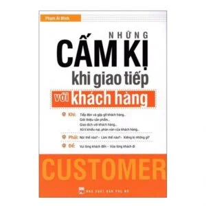 Những Cấm Kỵ Khi Giao Tiếp Với Khách Hàng