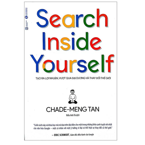 Search Inside Yourself - Tạo Ra Lợi Nhuận Vượt Qua Đại Dương Và Thay Đổi Thế Giới