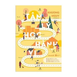 Tâm Lý Học Hành Vi - Khương Nguy
