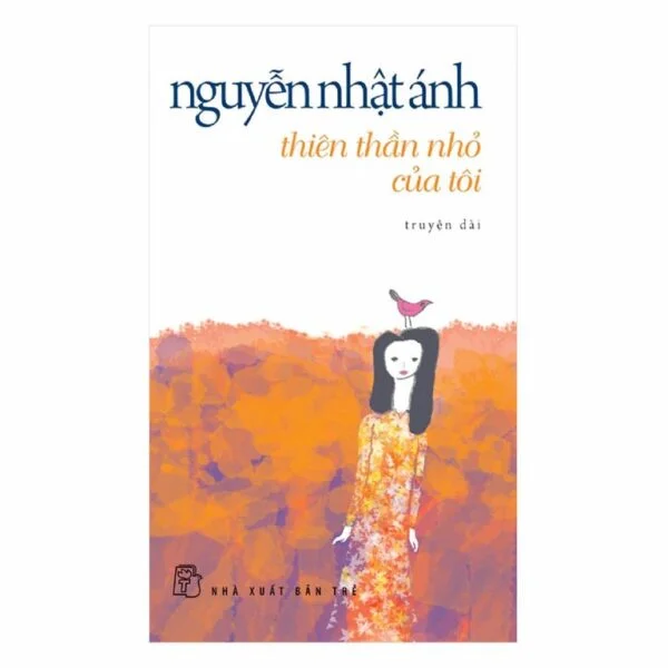 Thiên Thần Nhỏ Của Tôi – Nguyễn Nhật Ánh