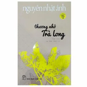 Thương Nhớ Trà Long – Nguyễn Nhật Ánh